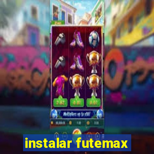 instalar futemax